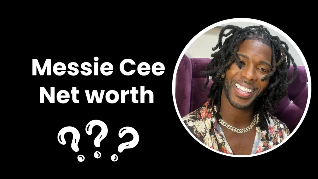 Messie Cee Net Worth | Real Name, Wife, and Career Highlights