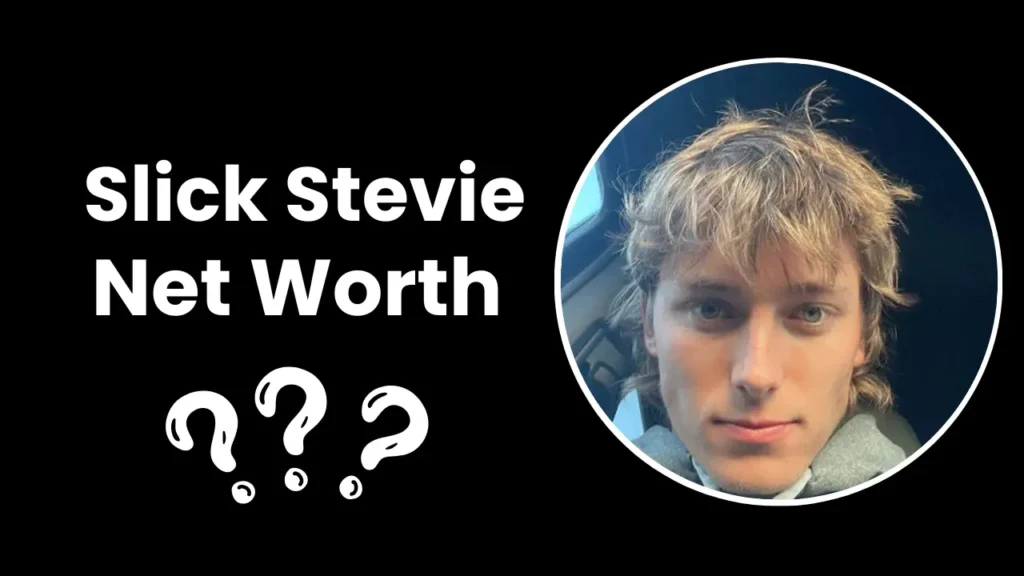 Slick Stevie Net Worth | Age, Height, Girlfriend 2024