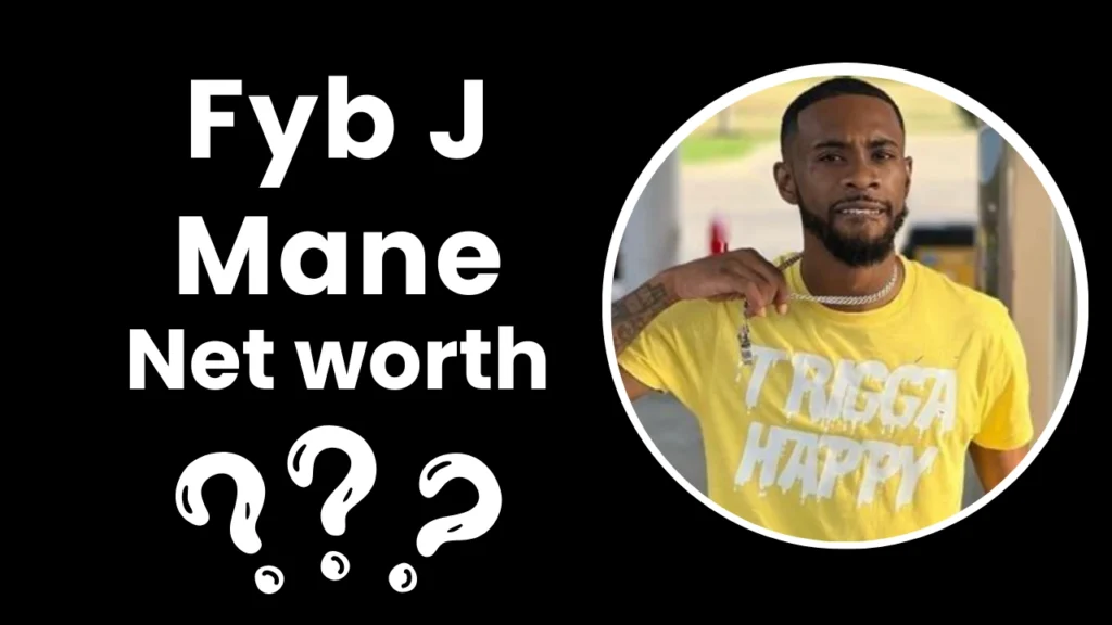FYB J Mane Net Worth