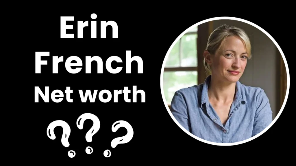 Erin French net worth